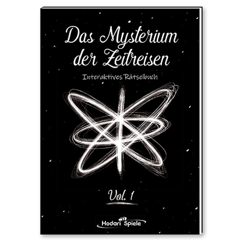 Das Mysterium der Zeitreisen Vol.1 - Interaktives Rätselbuch